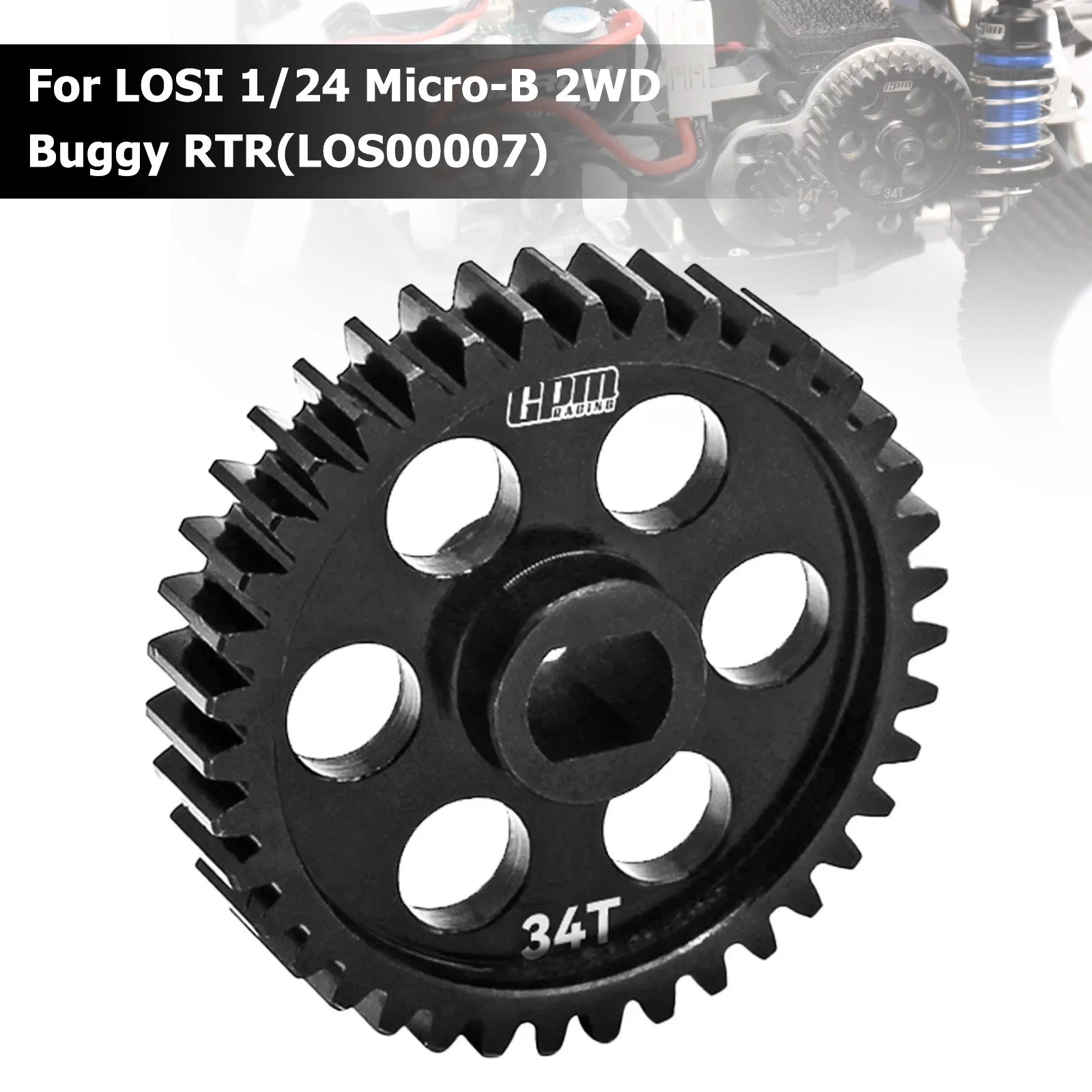 GPM 4140 Carbon Steel Speed Main Gear 34T For LOSI 1/24 Micro-B 2WD Buggy