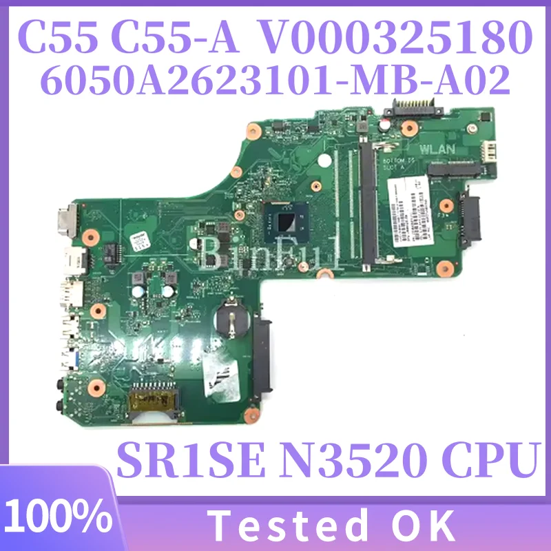 

V000325180 1310A2623101 For TOSHIBA Satellite C55 C55-A Laptop Motherboard DB10BM-6050A2623101-MB-A02 SR1SE N3520 CPU