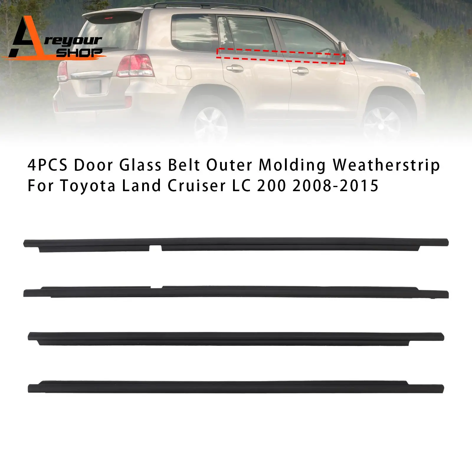 

4PCS Door Glass Belt Outer Molding Weatherstrip for Toyota Land Cruiser LC 200 2008-2015