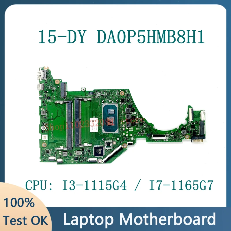 

Mainboard DA0P5HMB8H1 Laptop Motherboard For HP Pavilion 15-DY 15S-FQ 15S-FR With I3-1115G4 / I7-1165G7 CPU 100% Fully Tested OK