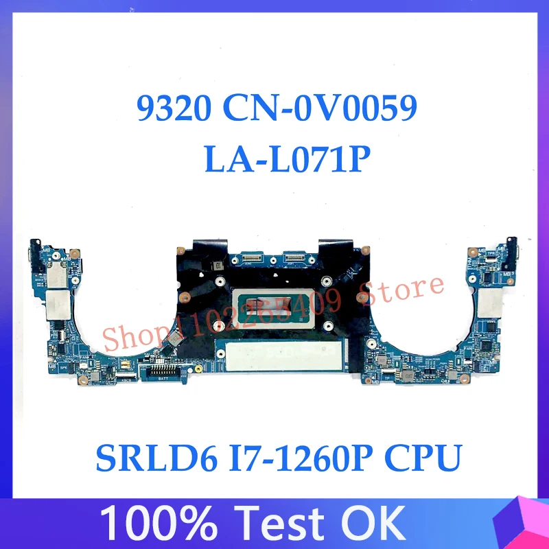 CN-0V0059 0V0059 V0059 High Quality Mainboard For DELL 9320 Laptop Motherboard LA-L071P With SRLD6 I7-1260P CPU 16GB 100%Test OK