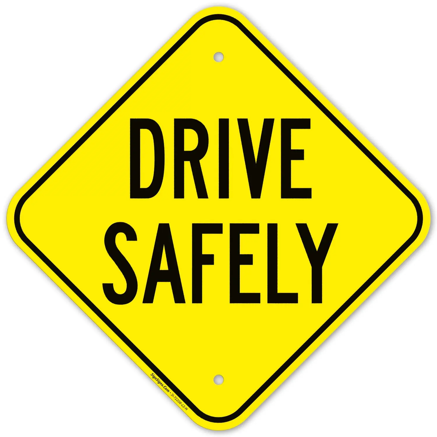 Fluorescent Drive Safely Sign, 12x12 Inches, Rust Free .040 Aluminum, Fade Resistant, Made in USA
