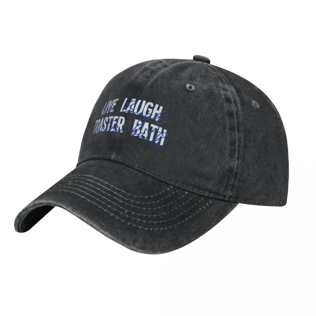 Live Laugh Toaster Bath Blue Typography Baseball Cap Snap Back Hat derby hat Hat Beach Sports Cap Woman Men's