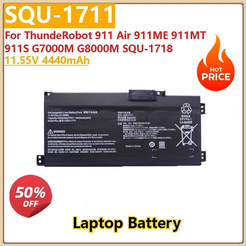 

100% New 11.55V 4440mAh High Quality Laptop Battery SQU-1711 For ThundeRobot 911 Air 911ME 911MT 911S G7000M G8000M SQU-1718