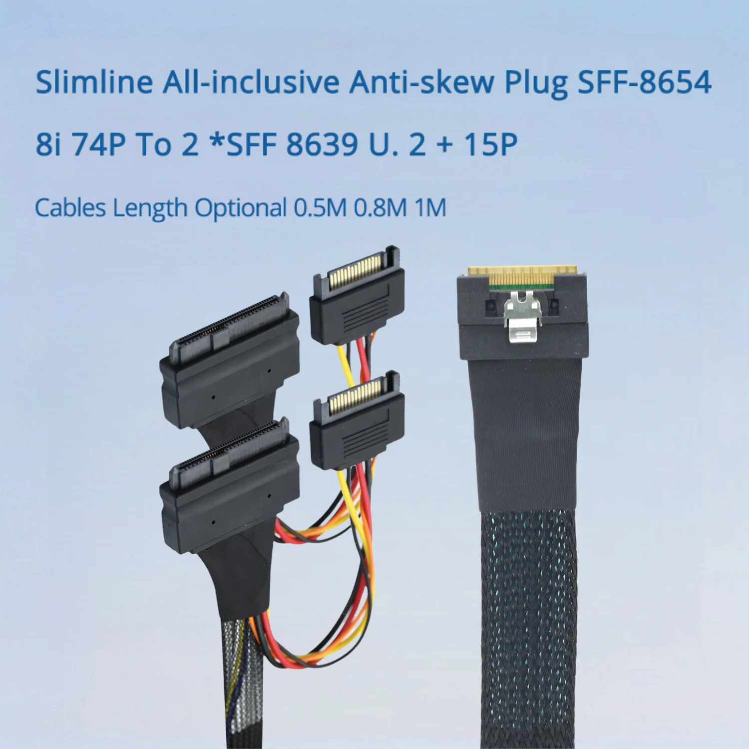 

Универсальная вилка Slimline Anti-skew SFF-8654 8i 74P до 2 *SFF 8639 U. Длина кабелей 2 + 15P опционально 0,5 м 0,8 м 1 м