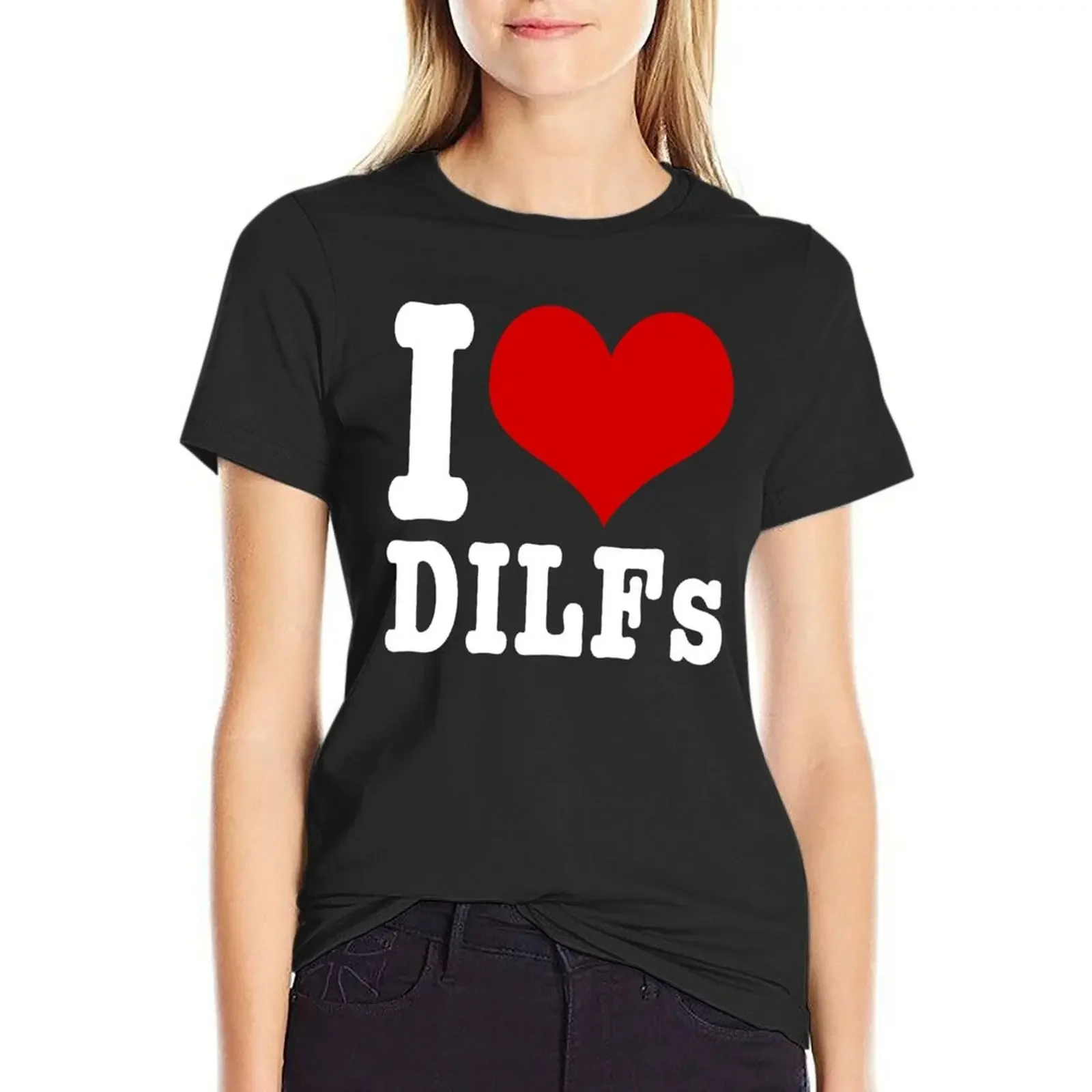 

I Love Dilfs - Dilf Hunter - Funny Hot Dads Gift T-Shirt sublime korean fashion workout t shirts for Women