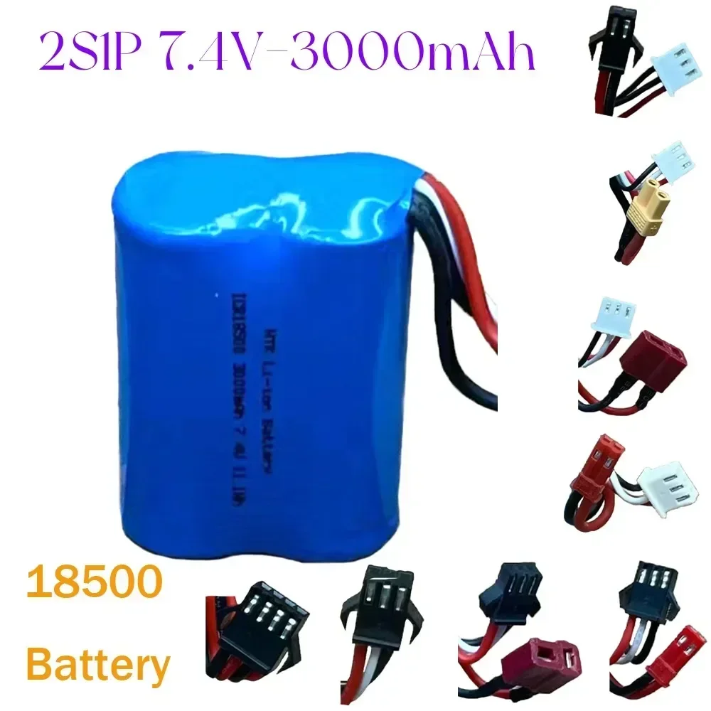 

7.4V.3000mAh. 2S1P.18500 Lithium Battery. For,T socket, SM-2P,3P, 4P, JST,XT30, Electric Remote Control Boat, Toy Racing Car.