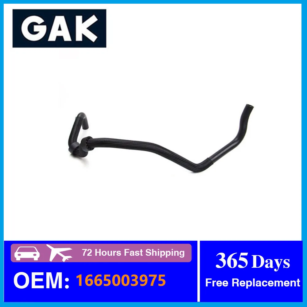 

GAK brand Rubber Water Pipe Coolant Water Hose For Mercedes Benz ML/GLE/GL/GLS A1665003975 1665003975