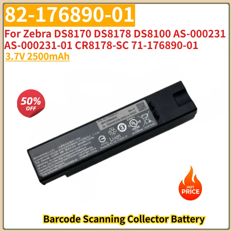 Batería de Alta Calidad 82-176890-01 3.7V 2500mAh para Zebra DS8170 DS8178 DS8100 AS-000231 AS-000231-01 CR8178-SC 71-176890-01