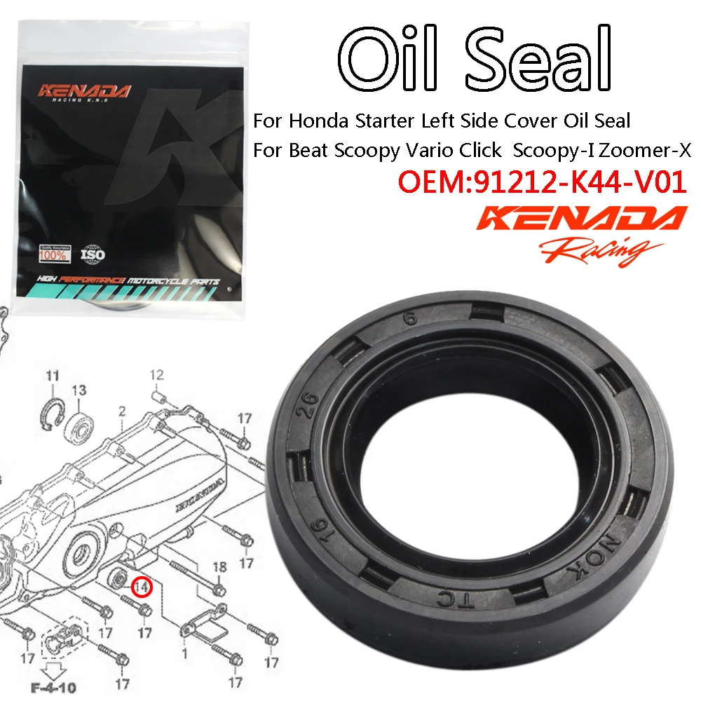 

For Honda Starter Left Side Cover Oil Seal For Beat Scoopy Vario Click Scoopy-I Zoomer-X 91212-K44-V01