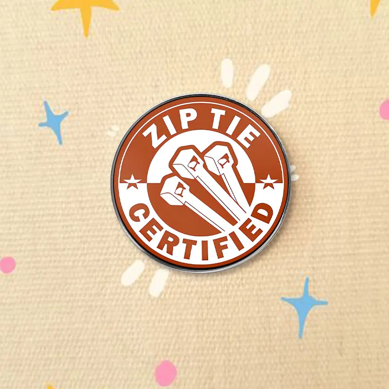 Zip Tie Certified UV Printing Badge Tactical Gear Humor Patch Pin Brooch Lapel Backpack Jewelry Gift For Friends