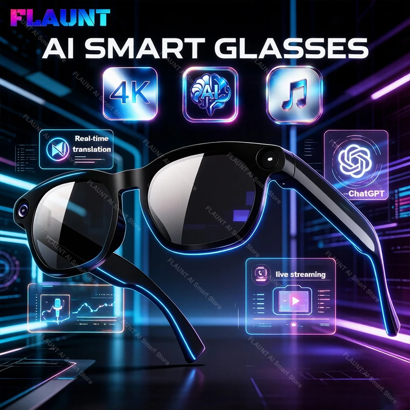 FLAUNT AI Smart Glasses 2026 4K Camera Hifi Music Video Voice Call Translation ChatGPT TikTok Live Streaming Bluetooth Glasses