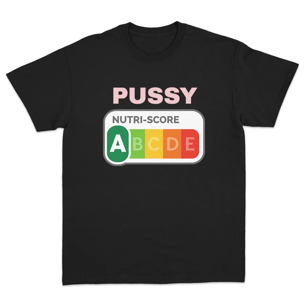 “Funny Nutri-Score Pussy Grade A T-Shirt Edgy Humor Graphic Tee Women Casual Short Sleeve”