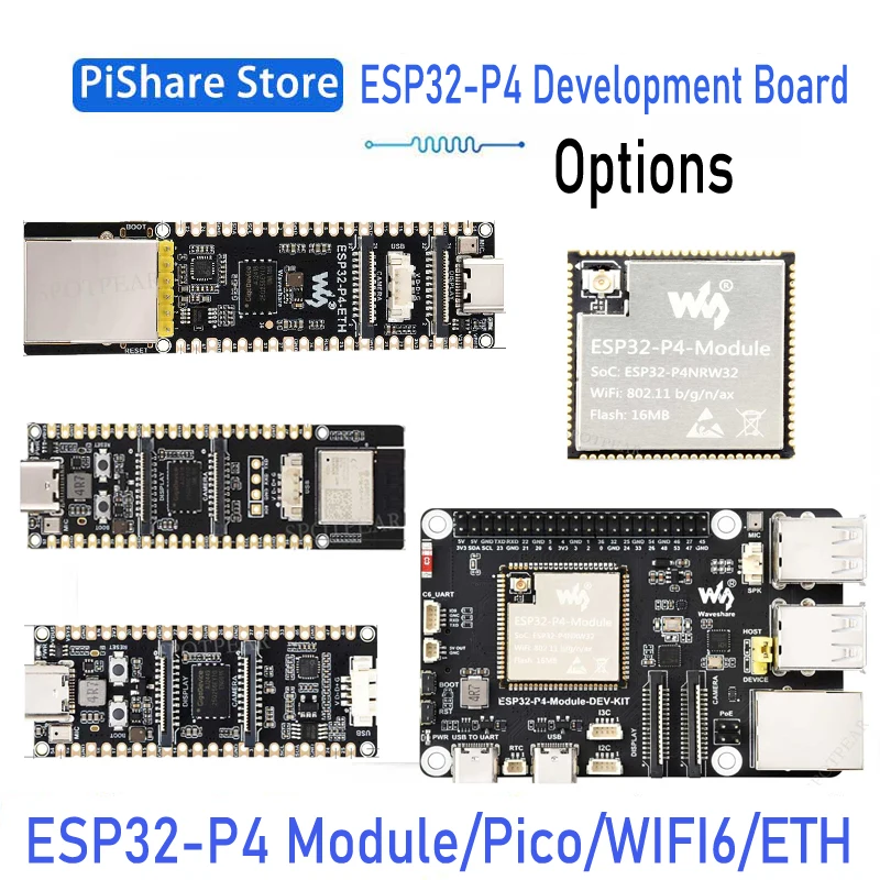 ESP32-P4 Development Board Options ESP32-P4 Module/ESP32-P4 ETH/ESP32-P4 PICO/ESP32-P4 WIFI6