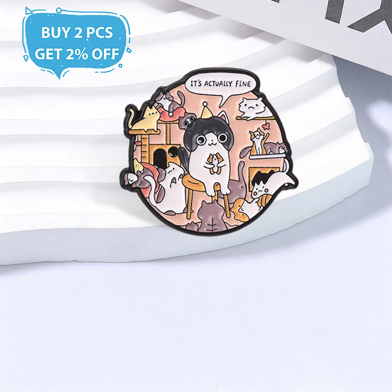 Cute Cartoon Cat Badge It's Actually Fine Enamel Pins Fashion Lapel Metal Brooches Backpack Clothes Jewelry Gift for Friends