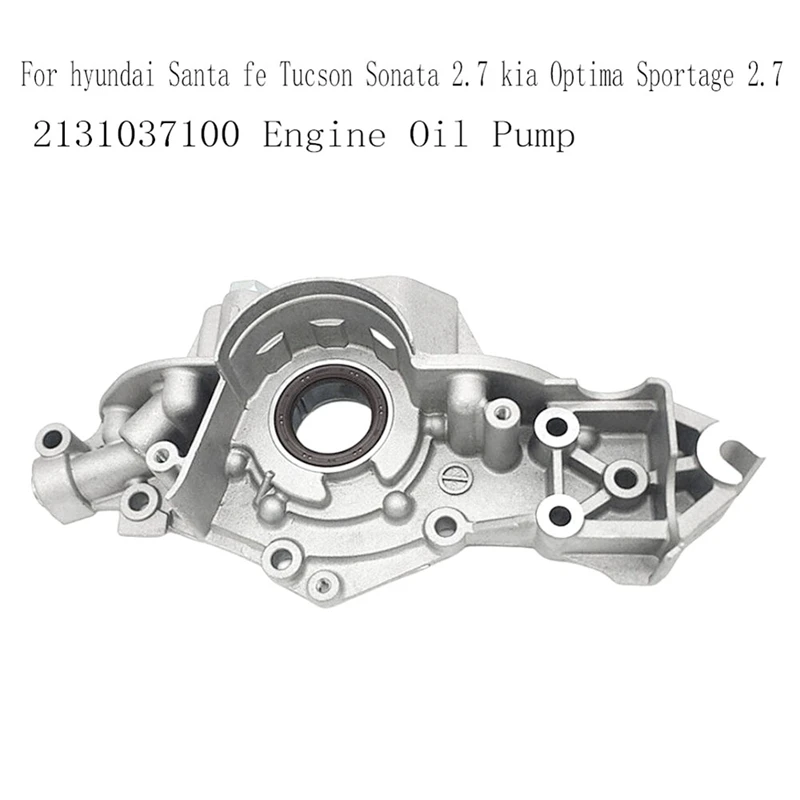 2131037100 Engine Oil Pump For Hyundai Santa Fe Tucson Sonata 2.7 Kia Optima Sportage 2.7 21310 37100 Parts