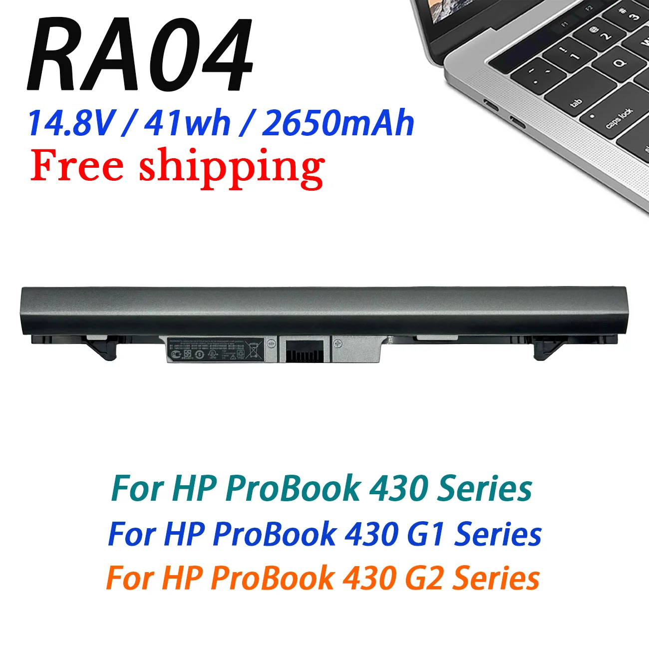 

New RA04 RA04XL Laptop Battery for HP Probook 430 G1 430 G2 HSTNN-C84C HSTNN-IB4L HSTNN-IB5X H6L28ET H6L28AA HSTNN-W01C