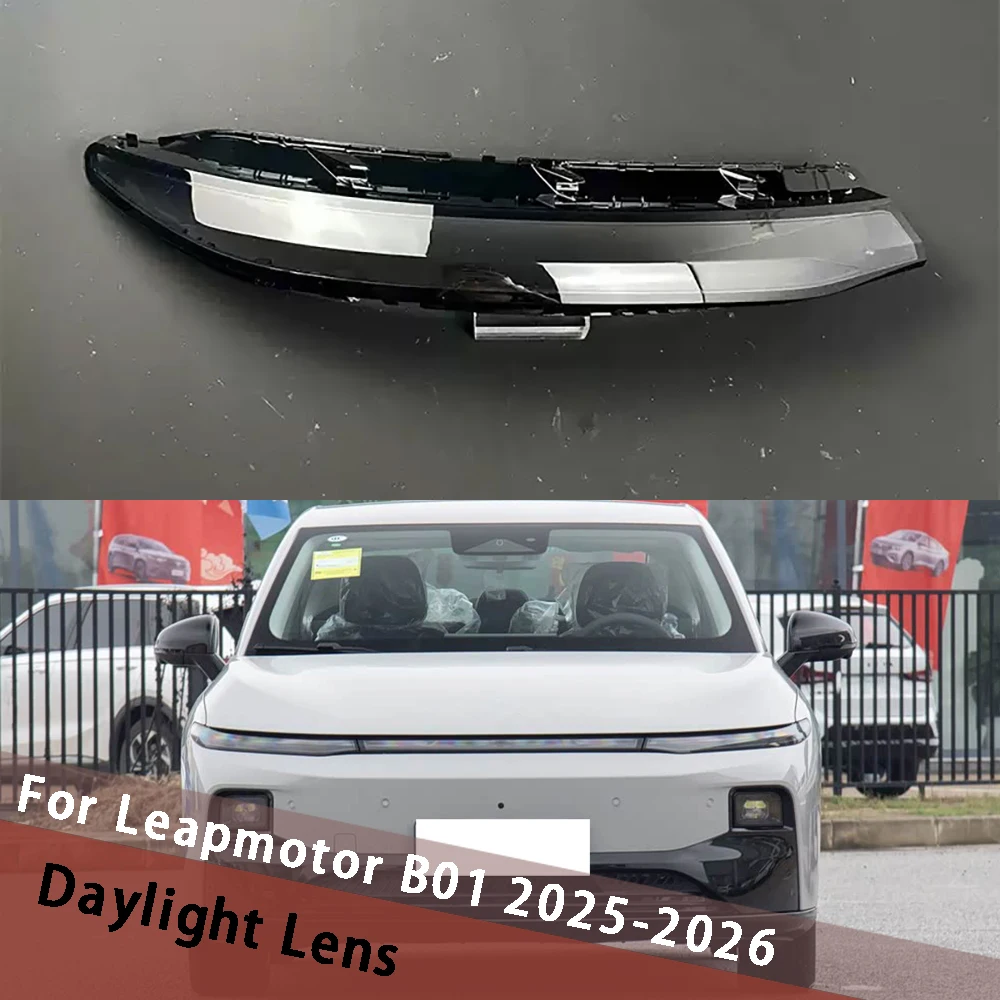 

For Leapmotor B01 2025 2026 Car Daylight Cover Clear Lens Daylamp Shell Replace Lampshade Lampcover Day Light Plexiglass