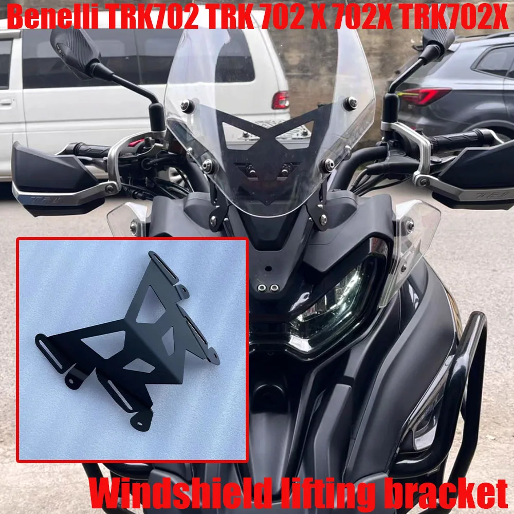 

For Benelli TRK702 TRK 702 X 702X TRK702X Windshield Lifting Bracket Motorcycle Accessories