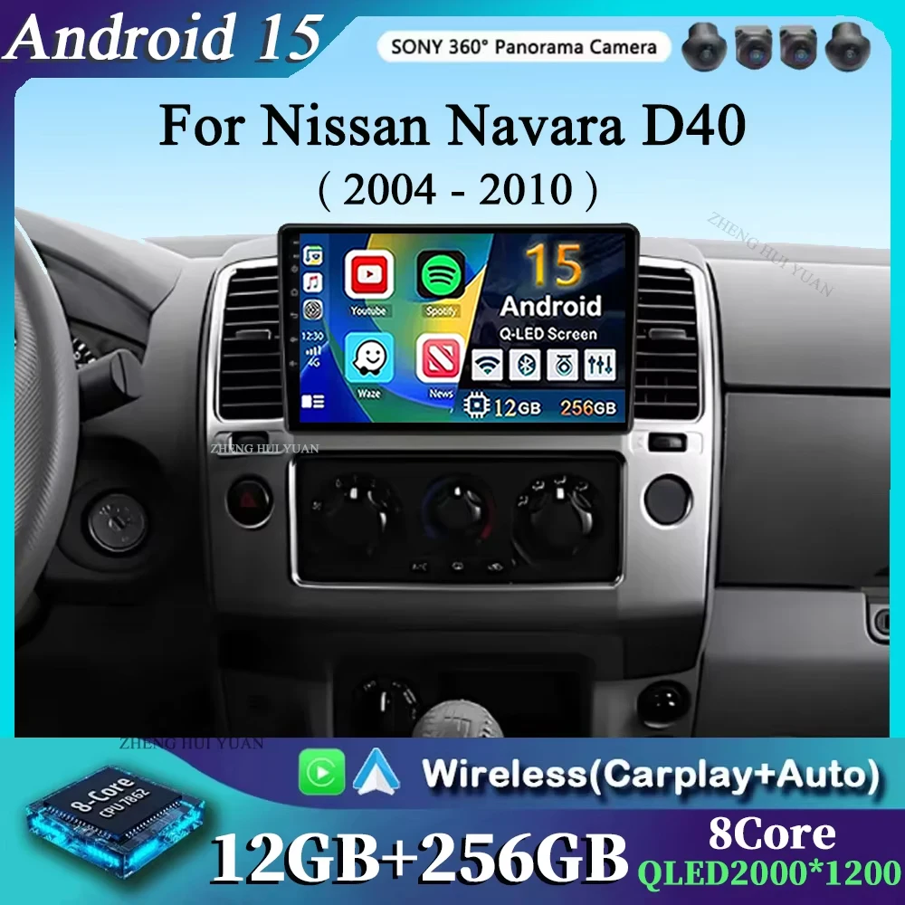 

Android 15 For Nissan Navara D40 2004 - 2010 Car Radio Multimedia Video Player Navigation Stereo GPS No 2 Din Dvd 360 Camera 9"