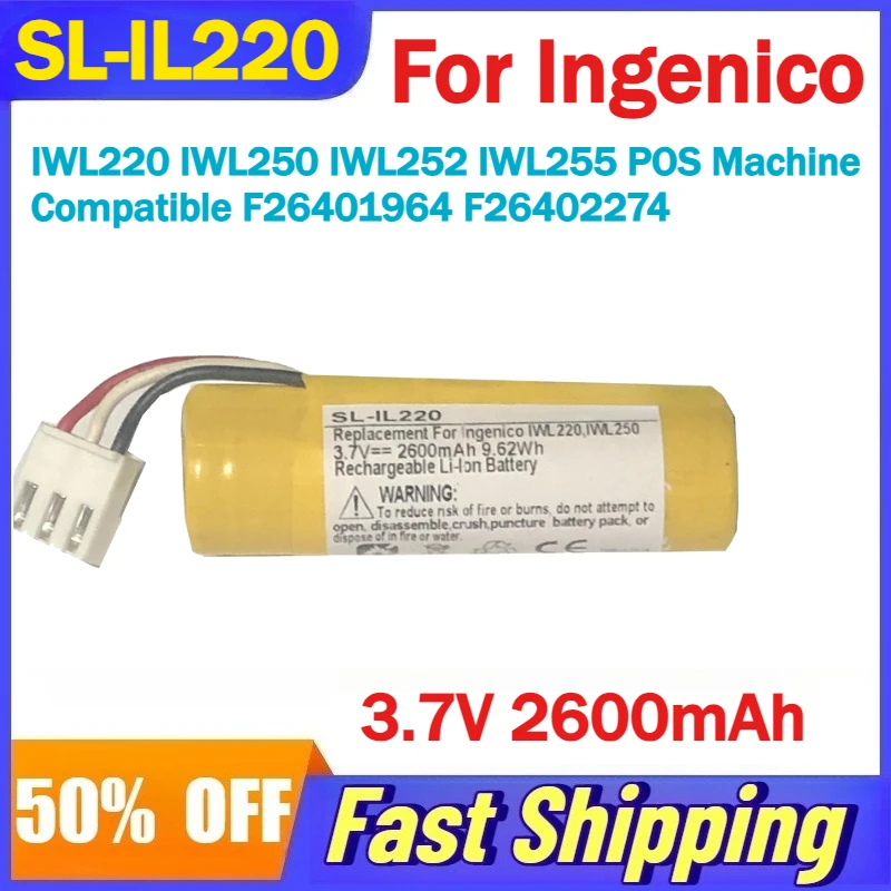 

3.7V 2600mAh SL-IL220 Battery for Ingenico IWL220 IWL250 IWL252 IWL255 POS Machine Compatible F26401964 F26402274 Batteries