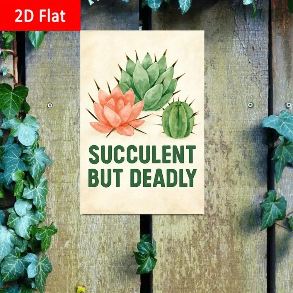 1PC "Succulent But Deadly" Cactus Tin Sign - 2D Flat Decor For Bedroom & Succulent Spaces, Quirky Gift, 8x12in/20x30cm