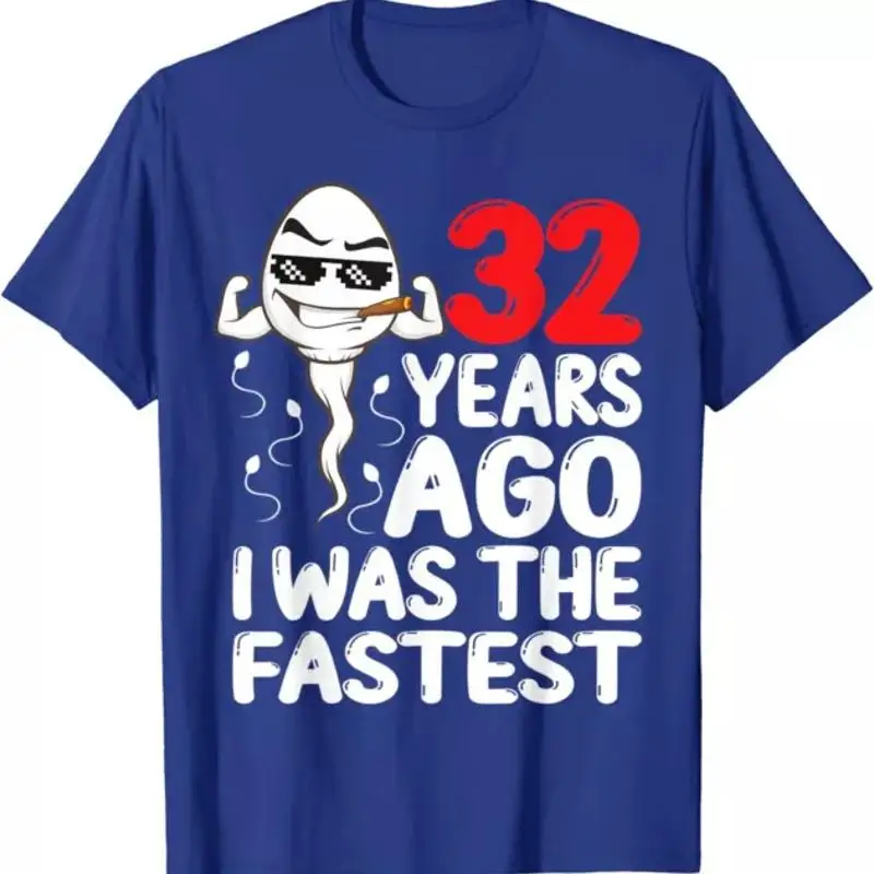 

32 Years Ago I Was The Fastest Funny 32th Birthday T Shirt