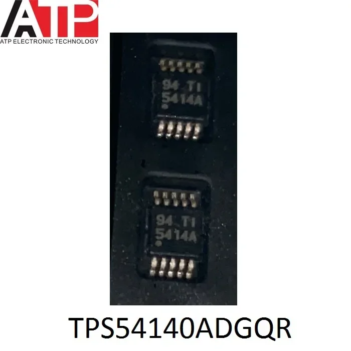 10PCS TPS54140DGQR 54140 TPS54140ADGQR 5414A MSOP-10 TPS54140 Original Inventory of Integrated Chip ICs