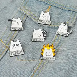 I'M FINE Enamel Pins Custom COOL KIDS NEVER DIE NOT TODAY SATAN Cat Brooch Lapel Badge Fun Cartoon Jewelry Gift for Kid Friend