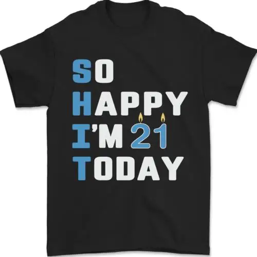 

Забавная Мужская футболка 21й день рождения из 100% хлопка So Happy Im 21
