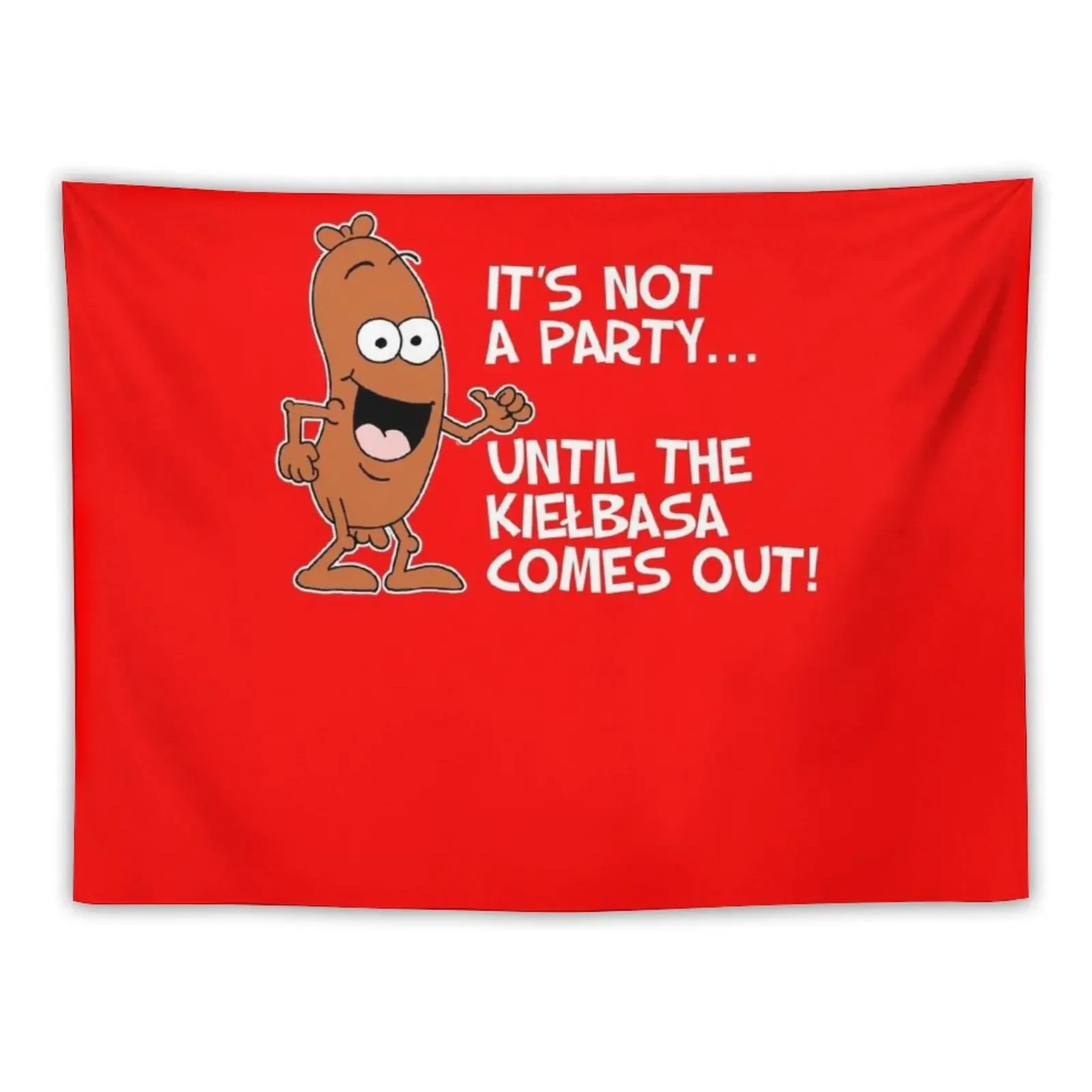 It's Not A Party Until The Kielbasa Comes Out Polish Cartoon Tapestry Decoration Bedroom Wall Tapestries Tapestry