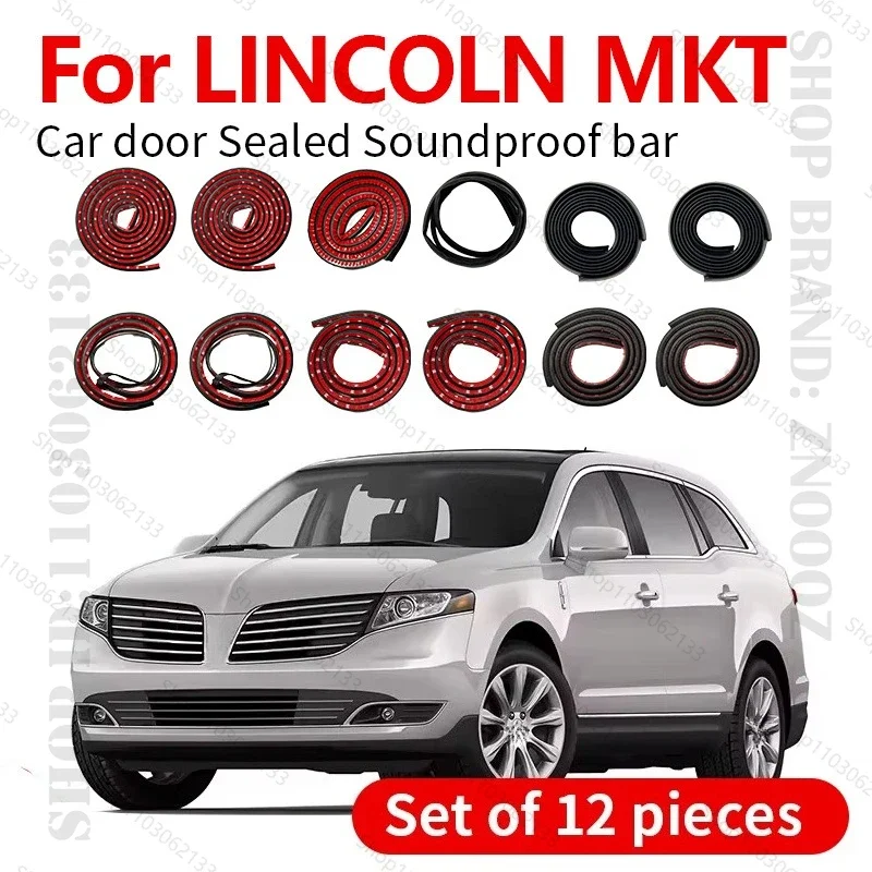 Car Door Seal Strip Rubber Double Layer Sealing Protector Soundproof Dustproof Seal Strip 12PCS Set For 2009-2019 LINCOLN MKT
