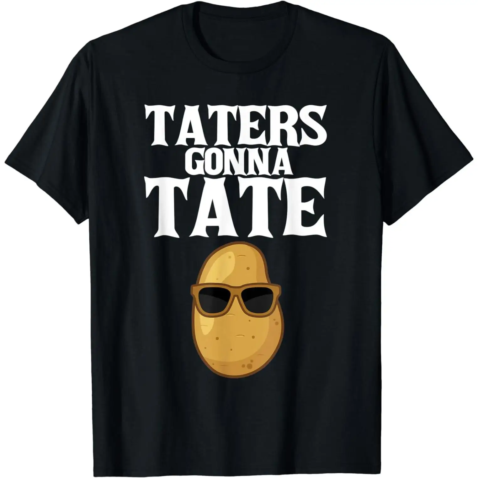 

Women's Funny T-Shirt "Taters Gonna Tate" Potato Meme Humor Tee Foodie Lover Gift Cool Vegetable Graphic Top