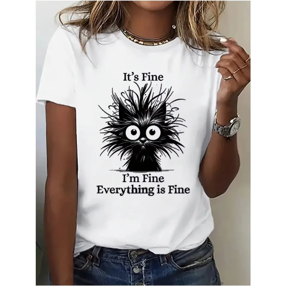 Very Good He Is Fine I Am Fine Everything Will Be Fine Ladies Cat T-shirt Versatile Men Women Casual Sportswear Graphic T-shirt