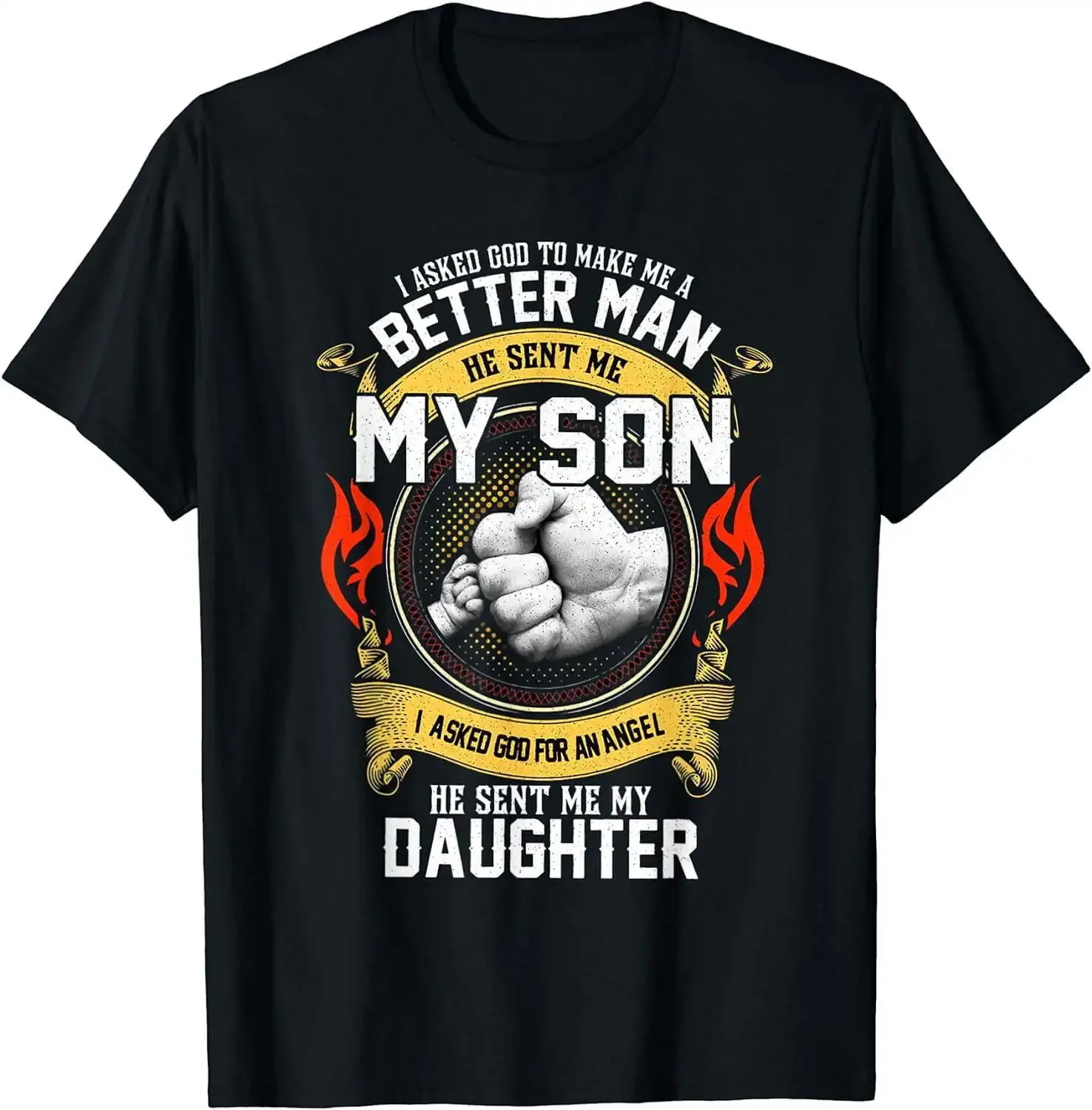 2024 I Asked God To Make Me A Better Man He Sent Me My Son T-Shirt  men clothing  COTTON  graphic t shirts fashion tops