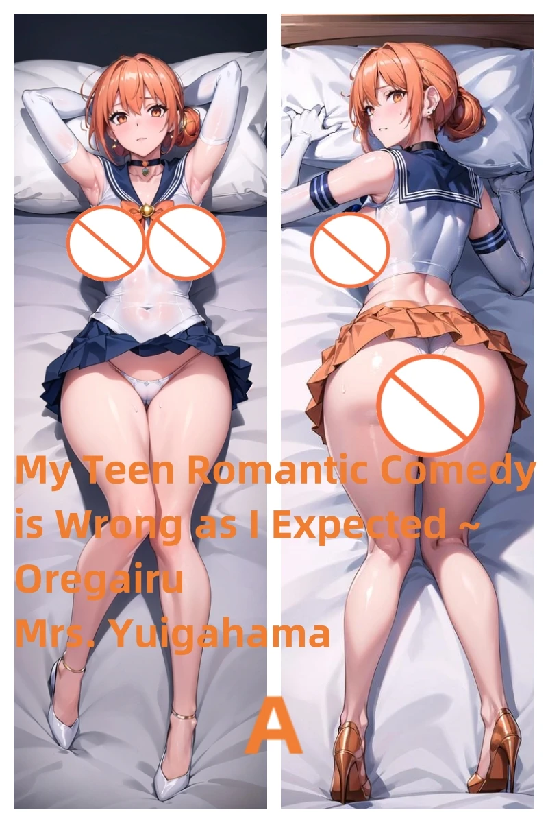 

Dakimakura Anime Pillow Case My Teen Romantic Comedy is Wrong as I Expected ~ Oregairu Mrs. Yuigahama Double-sided Print Of