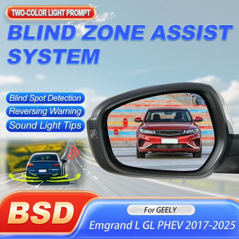 Car Alarm BSD BSA BSM Driving Warning Safety Radar For GEELY Emgrand L GL PHEV 2017 to 2025 Blind Area Spot Warning Drive Mirror