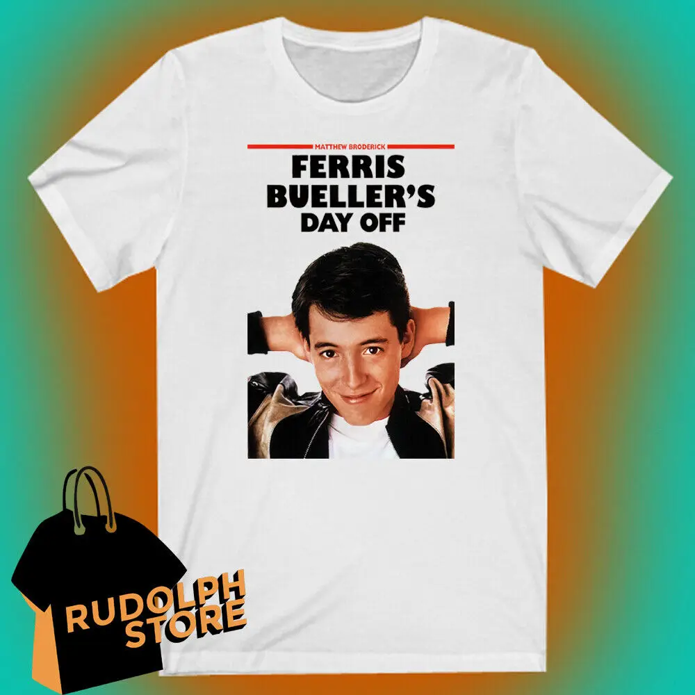 

Ferris Bueller Day's Off Poster Movie Men's White T-shirt Size S to 5XL