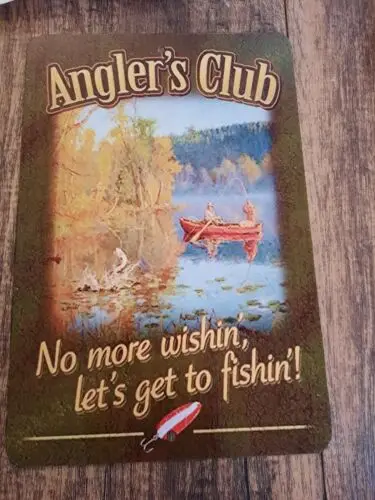 Anglers Club No More Wishin Lets Get to Fishin 8x12 Metal Wall Sign