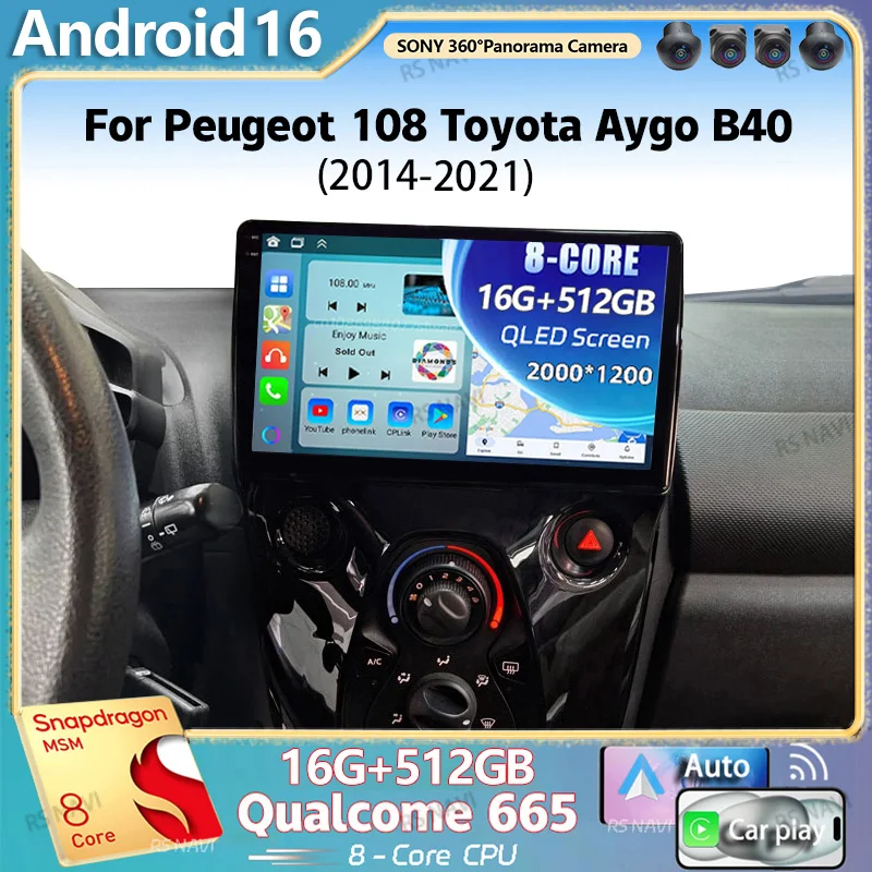 Android 16 For Peugeot 108 Toyota Aygo B40 2014 - 2021 2K QLED Stereo Car Radio Multimedia Video Player GPS 4G CarPlay