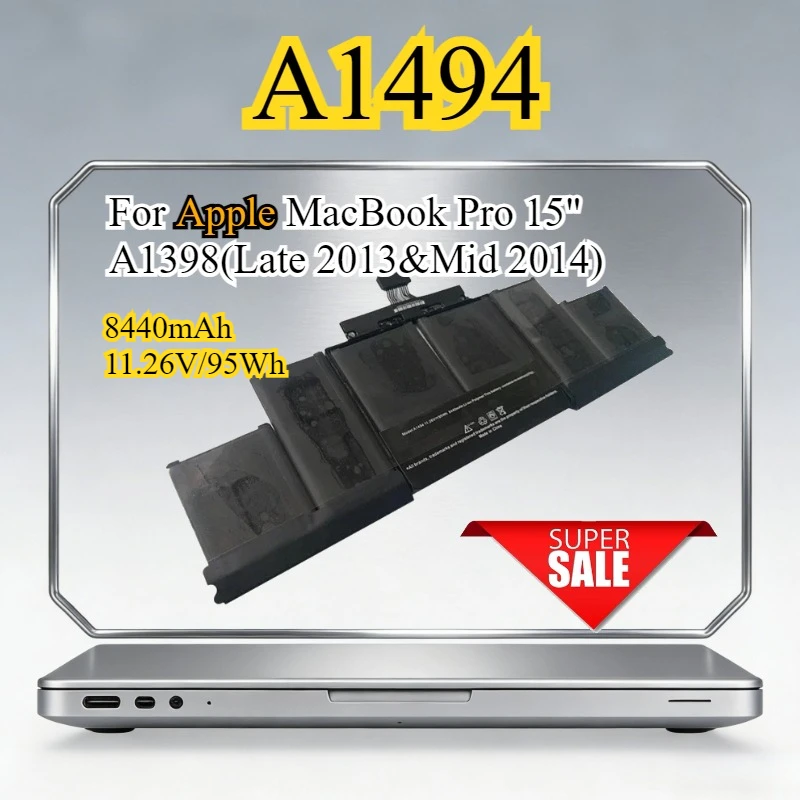 

A1494 Laptop Battery For Apple MacBook Pro 15" A1398(Late 2013&Mid 2014)EMC2881 2674 2876 2745 661-00123 ME293 ME294 MGXA2 MGXC2