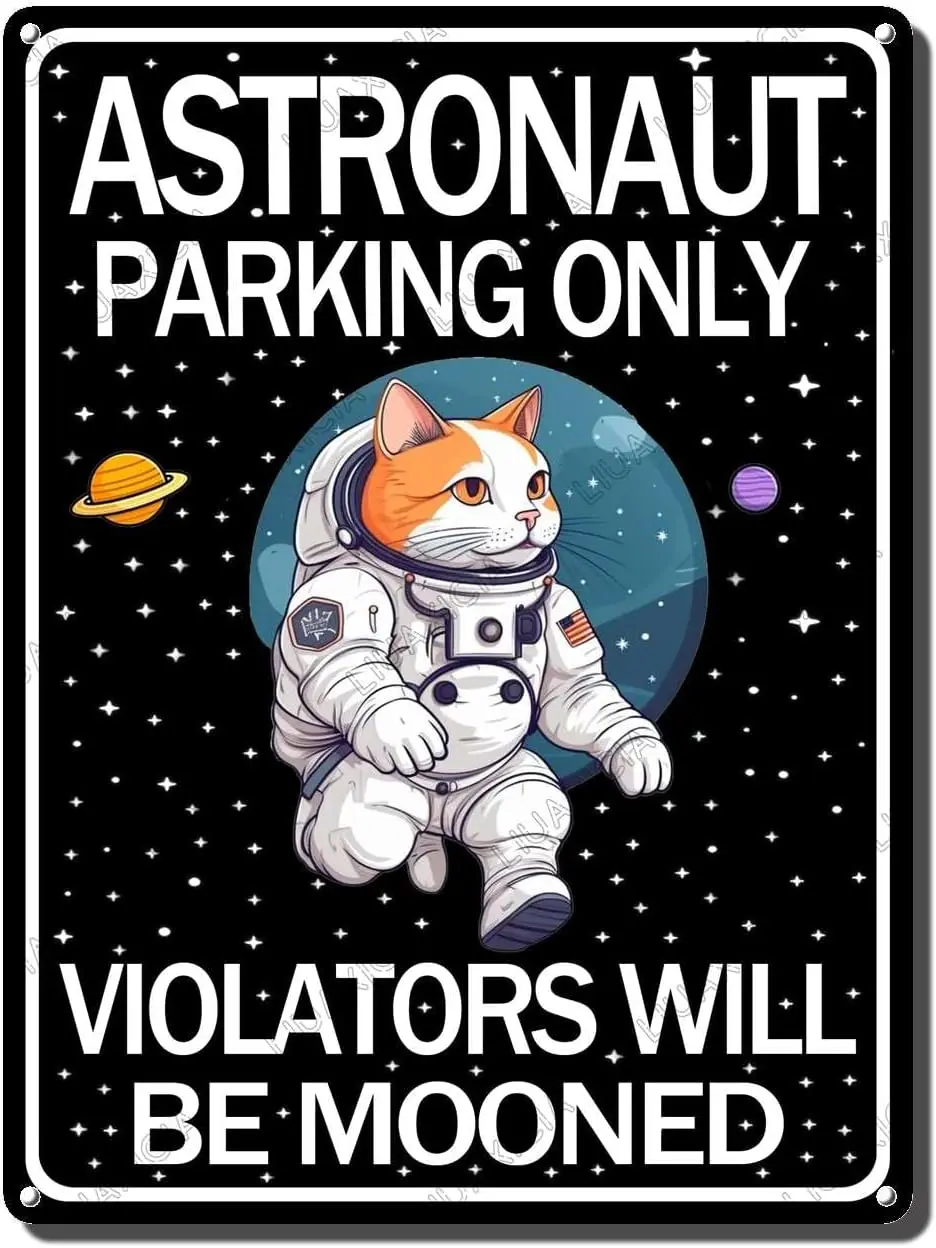 Funny Astronaut Metal Tin Signs Vintage Wall Decor Cat Parking Only Violators Will Be Mooned Sign Garage