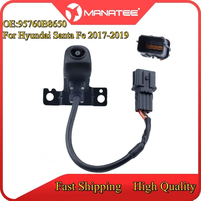 

Автомобильная камера заднего вида для Hyundai Santa Fe 2017 2018 2019 95760B8650, камера заднего вида, парковка 95760-B8650