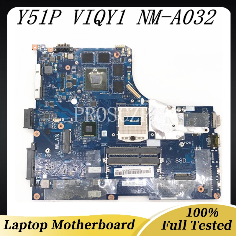 

High Quality Mainboard For Lenovo Y51P VIQY1 Y510P Laptop Motherboard NM-A032 REV:1.0 GT755M 2GB HM86 PGA947 DDR3 100% Tested OK