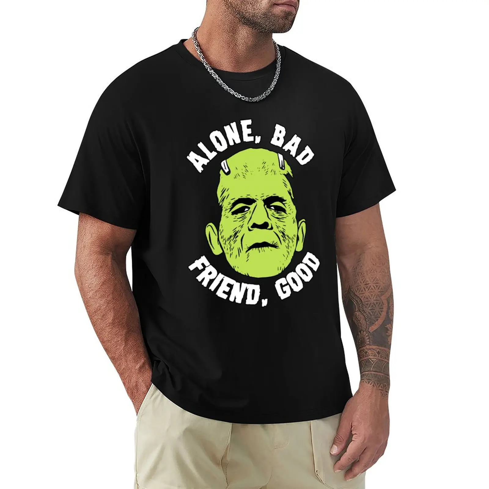 

Alone Bad, Friend Good T-Shirt Casual All Match Tee Shirt for Men