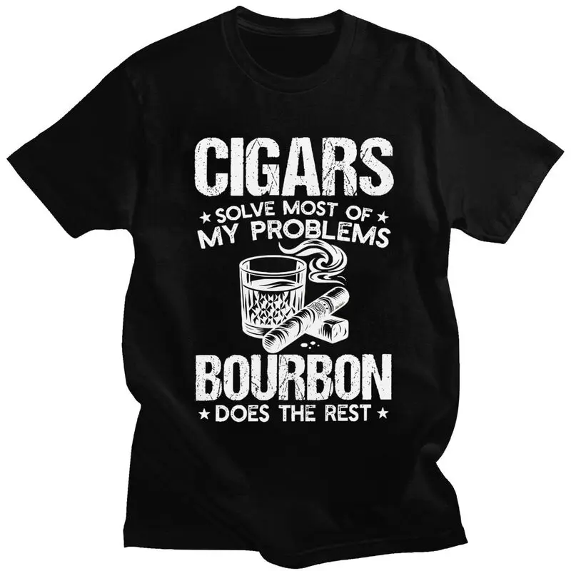 Male Cigars Solve Most Of My Problems Bourbon Does The Rest T Shirt Pure Cotton T-shirt Fashion Casual Creative Graphics Tee Top