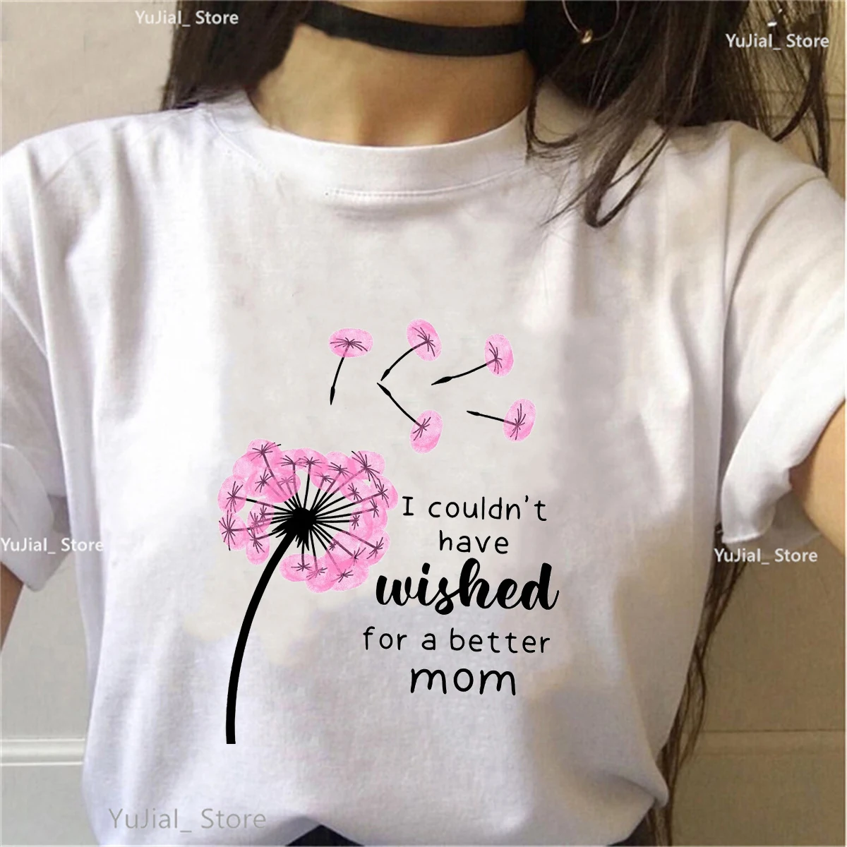 I Could'T Wish For A Better Mom Pink Dandelions Printed Tshrit Women Mother'S Day Gifts Super Mom T-Shirt Femme Summer Tops