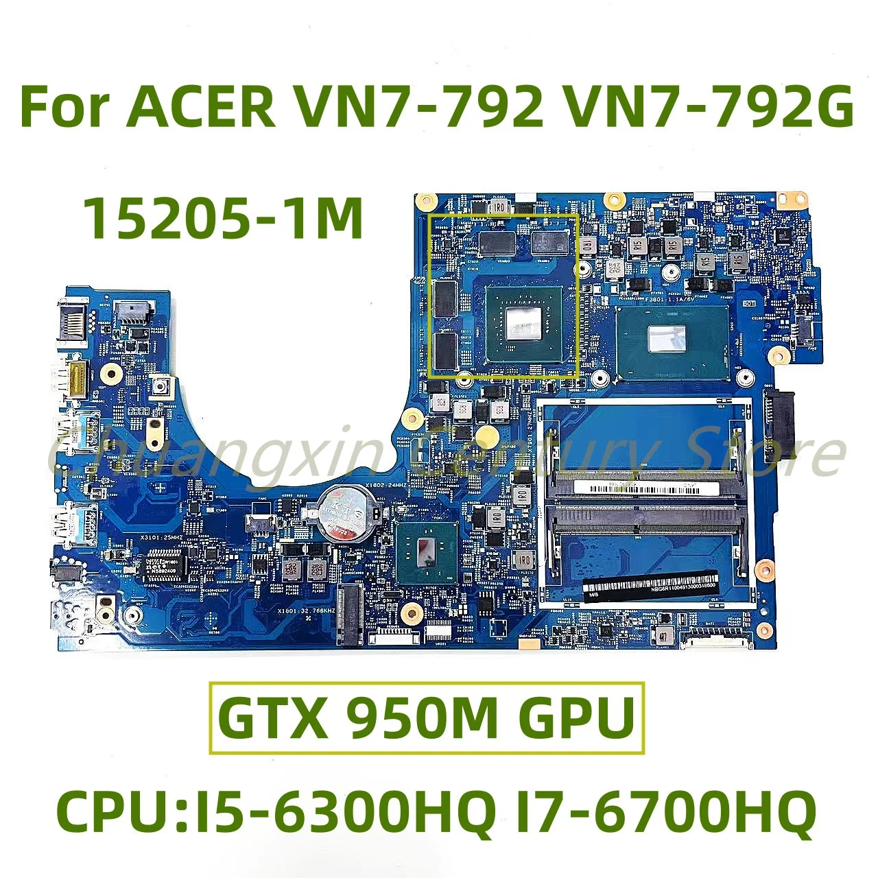 

Suitable for ACER VN7-792 VN7-792G laptop motherboard 15205-1M with CPU: I5-6300HQ I7-6700HQ GTX 950M GPU 100% Tested Fully Work