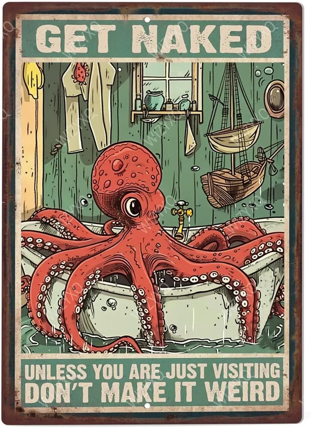 Funny Octopus Metal Signs Get Unless You Are Just Visiting Vintage Tin Sign Retro Wall Decor for Toilet WC Bathroom Washroom es