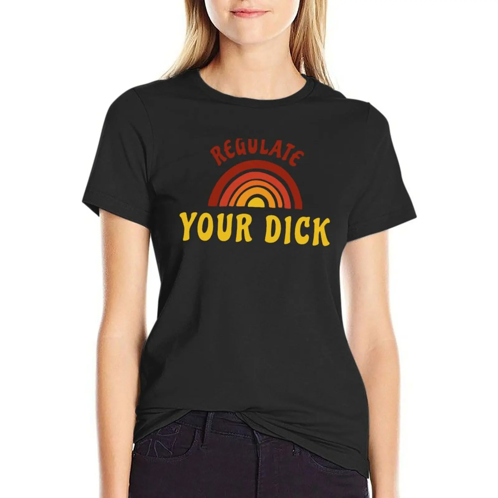 Regulate your dick T-Shirt Blouse Aesthetic clothing Female clothing kawaii clothes Women's tee shirt